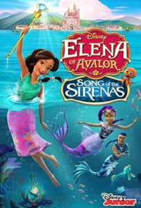 Elena of Avalor Song of the Sirenas (2018) poster