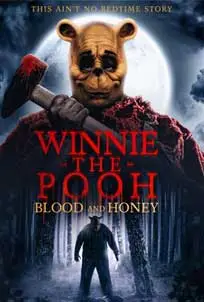 Winnie the Pooh: Blood and Honey (2022) วินนี่เดอะพูห์: บลัดแอนด์ฮันนี่