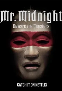 ดูซีรีส์ออนไลน์ Mr. Midnight Beware the Monsters (2022) มิสเตอร์มิดไนท์ ระวังปีศาจไว้นะ