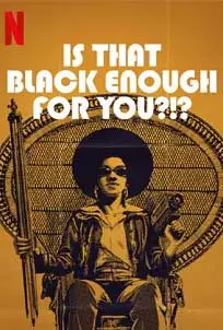 ดูหนัง Is That Black Enough for You?!? (2022) ซับไทย