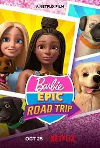 ดูหนัง barbie epic road trip (2022)