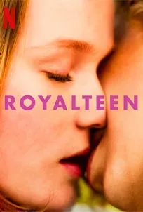 ดูหนังออนไลน์ Royalteen (2022) รอยัลทีน