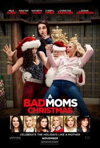 ดูหนังออนไลน์ A Bad Moms Christmas (2017) คริสต์มาสป่วน แก๊งค์แม่ชวนคึก