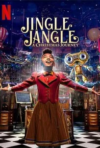 ดูหนังออนไลน์ Jingle Jangle A Christmas Journey (2020) จิงเกิ้ล แจงเกิ้ล คริสต์มาสมหัศจรรย์