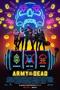 Army of the Dead (2021) แผนปลันซอมบี้เดือด ดูหนังพากย์ไทย